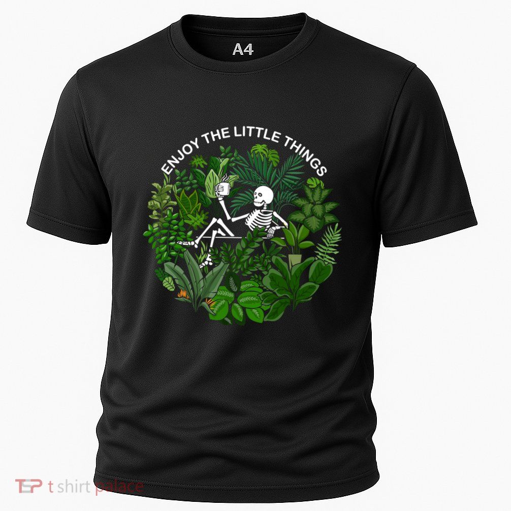 Plant Gifts Enjoy The Little Things Performance Shirt