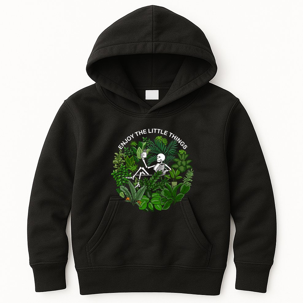 Plant Gifts Enjoy The Little Things Kids Hoodie