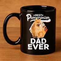 Pomeranian Gifts For Men Best Pomeranian Dad Ever 11oz C Handle Ceramic Mug
