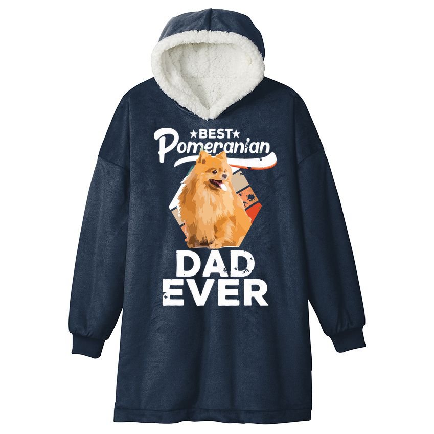 Pomeranian Gifts For Men Best Pomeranian Dad Ever Hooded Wearable Blanket