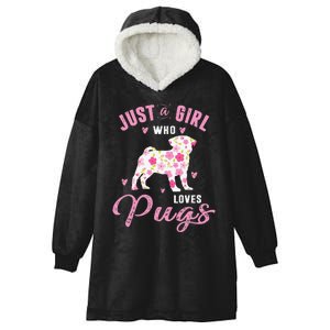 Pug Gifts For Funny Just A Who Loves Pugs Hooded Wearable Blanket