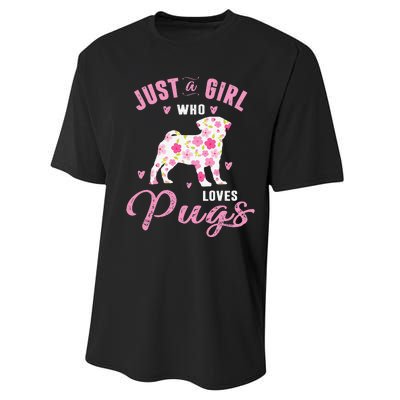 Pug Gifts For Funny Just A Who Loves Pugs Performance Sprint T-Shirt