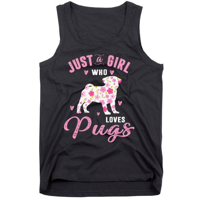 Pug Gifts For Funny Just A Who Loves Pugs Tank Top