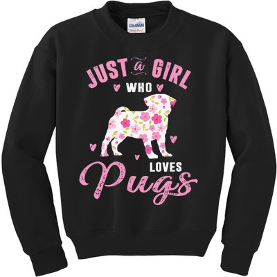 Pug Gifts For Funny Just A Who Loves Pugs Kids Sweatshirt