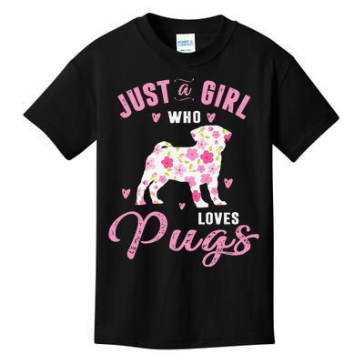 Pug Gifts For Funny Just A Who Loves Pugs Kids T-Shirt