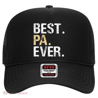 Pa Gift From Granddaughter Grandson Best Pa High Crown Mesh Back Trucker Hat