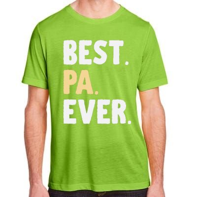 Pa Gift From Granddaughter Grandson Best Pa Ever Adult ChromaSoft Performance T-Shirt