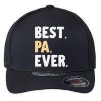 Pa Gift From Granddaughter Grandson Best Pa Ever Flexfit Unipanel Trucker Cap