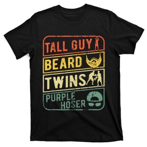 Perfect Gift For Dudetall Guy Beard Twins Purple Hoser T-Shirt