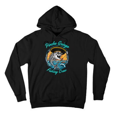P.I.N.C.H.E Gringo Fishing Crew Tall Hoodie