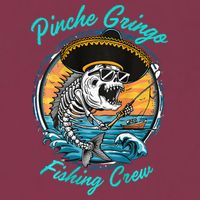 P.I.N.C.H.E Gringo Fishing Crew 16oz Travel Tumbler