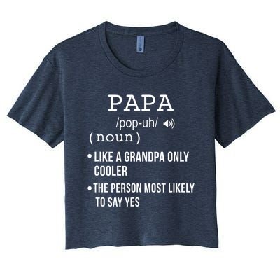 Papa Gift From Grandkids Father's Day Shirt Papa Definition Women's Crop Top Tee