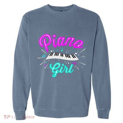Piano Girl Funny Pianist Music Keyboardist Musician Outfit Garment-Dyed Sweatshirt