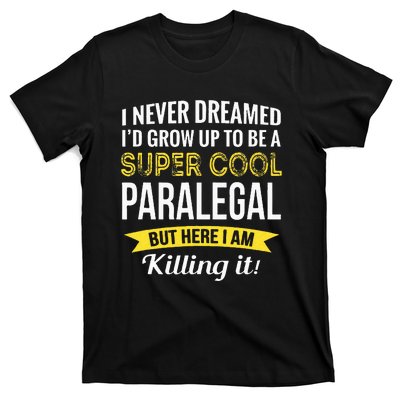 Paralegal Gifts Funny T-Shirt