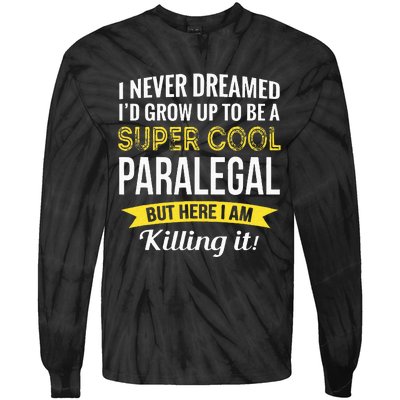 Paralegal Gifts Funny Tie-Dye Long Sleeve Shirt