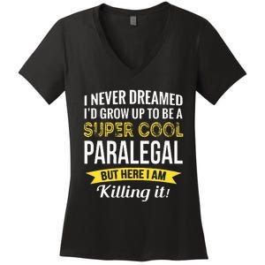 Paralegal Gifts Funny Women's V-Neck T-Shirt