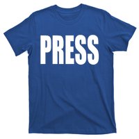 Press Gift For News Journalist Reporter Meaningful Gift Camera Crews Great Gift T-Shirt