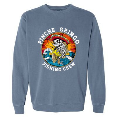 P.I.N.C.H.E Gringo Fishing Crew Mexican Skeleton Fishman Garment-Dyed Sweatshirt