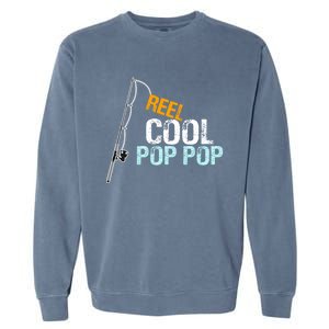 Poppop Gift From Granddaughter Grandson Reel Cool Pop Pop Cute Gift Garment-Dyed Sweatshirt