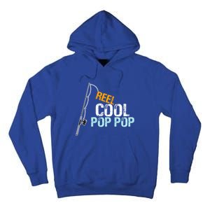 Poppop Gift From Granddaughter Grandson Reel Cool Pop Pop Cute Gift Tall Hoodie