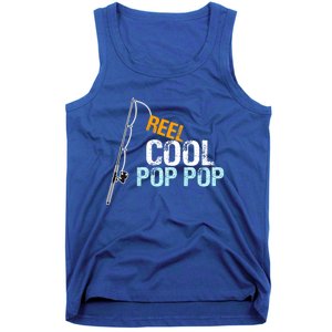 Poppop Gift From Granddaughter Grandson Reel Cool Pop Pop Cute Gift Tank Top