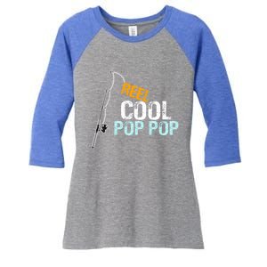 Poppop Gift From Granddaughter Grandson Reel Cool Pop Pop Cute Gift Women's Tri-Blend 3/4-Sleeve Raglan Shirt