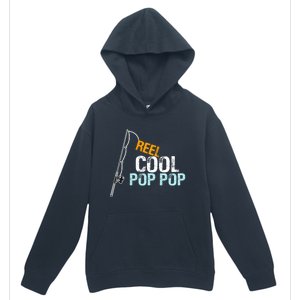 Poppop Gift From Granddaughter Grandson Reel Cool Pop Pop Cute Gift Urban Pullover Hoodie