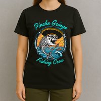 P.I.N.C.H.E G.R.I.N.G.O Fishing Crew T-Shirt