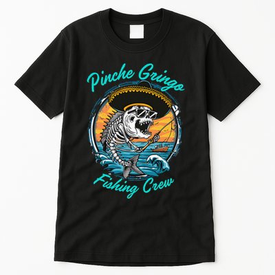 P.I.N.C.H.E G.R.I.N.G.O Fishing Crew Tall T-Shirt
