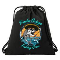 P.I.N.C.H.E G.R.I.N.G.O Fishing Crew Drawstring Bag