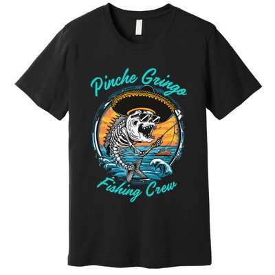 P.I.N.C.H.E G.R.I.N.G.O Fishing Crew Premium T-Shirt