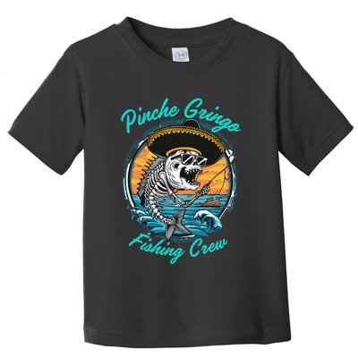 P.I.N.C.H.E G.R.I.N.G.O Fishing Crew Toddler T-Shirt