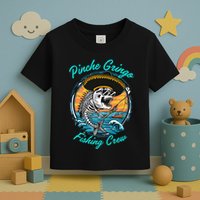 P.I.N.C.H.E G.R.I.N.G.O Fishing Crew Toddler T-Shirt