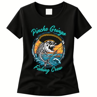 P.I.N.C.H.E G.R.I.N.G.O Fishing Crew Womens T-Shirt