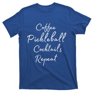 Pickleball Gift For Girl Coffee Pickleball Cocktails Repeat Cute Gift T-Shirt