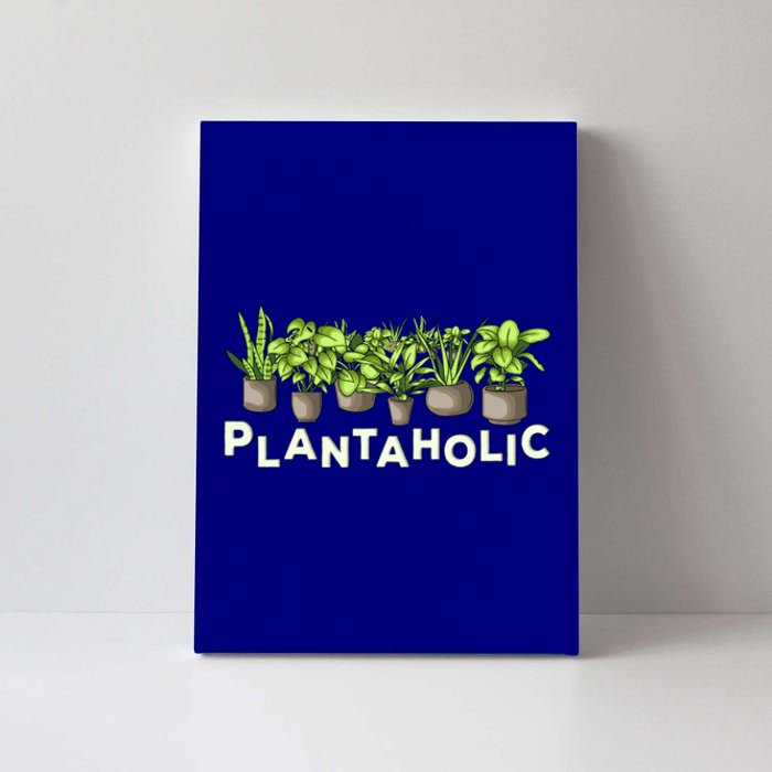 Plantaholic Gift Funny Plants Lover / Gardening Gardener Joke Gift Canvas