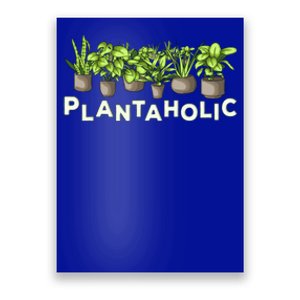 Plantaholic Gift Funny Plants Lover / Gardening Gardener Joke Gift Poster