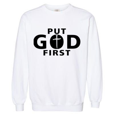 Put God First Christian 3 Nails Cross Catholic Jesus Christ Garment-Dyed Sweatshirt