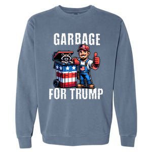 Proud Garbage For Trump Supporter Garbage Trump Supporter Garment-Dyed Sweatshirt