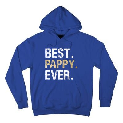 Pappy Gift From Granddaughter Grandson Best Pappy Ever Gift Tall Hoodie