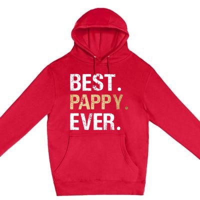 Pappy Gift From Granddaughter Grandson Best Pappy Ever Gift Premium Pullover Hoodie