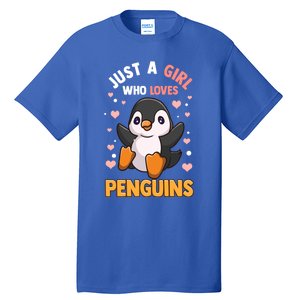 Penguin Gift For Girls Just A Girl Who Loves Penguins Gift Tall T-Shirt