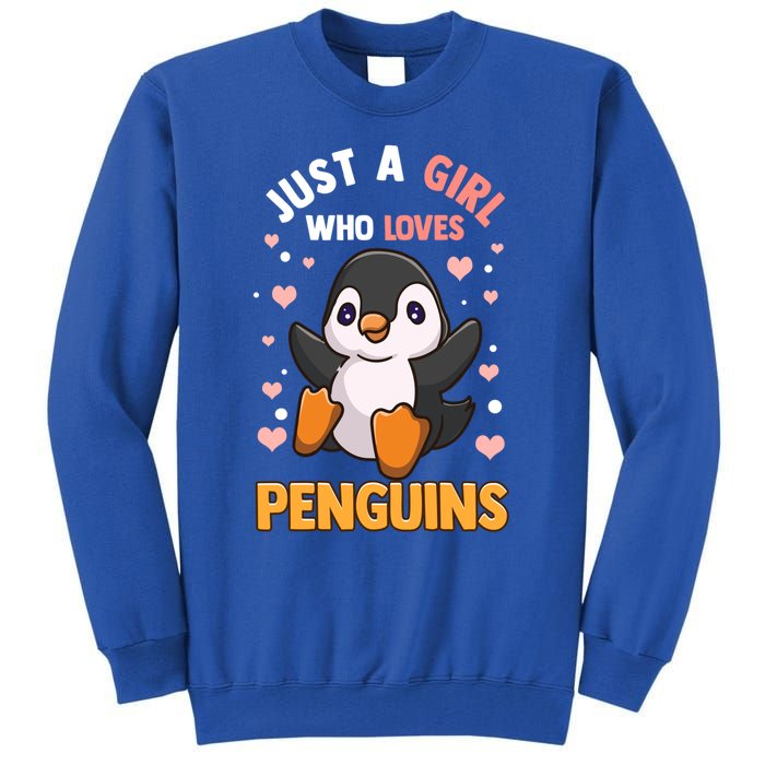 Penguin Gift For Girls Just A Girl Who Loves Penguins Gift Tall Sweatshirt