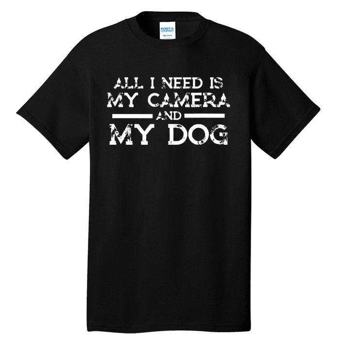 Photographer Gift Funny Photography Fan Camera And Dog Tall T-Shirt