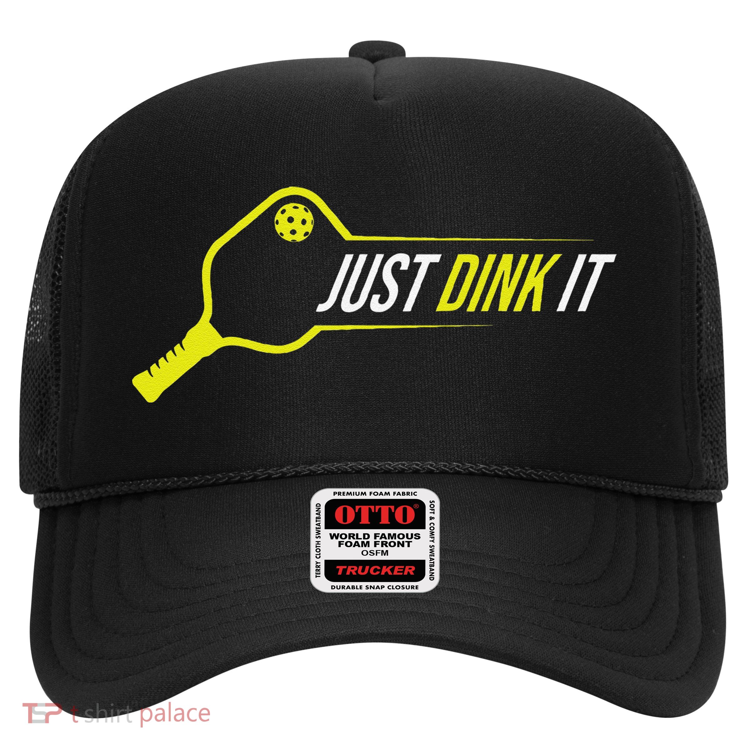 Pickleball Gift Funny Just Dink It Pickleball Trucker Hat