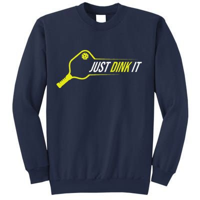 Pickleball Gift Funny Just Dink It Pickleball Sweatshirt