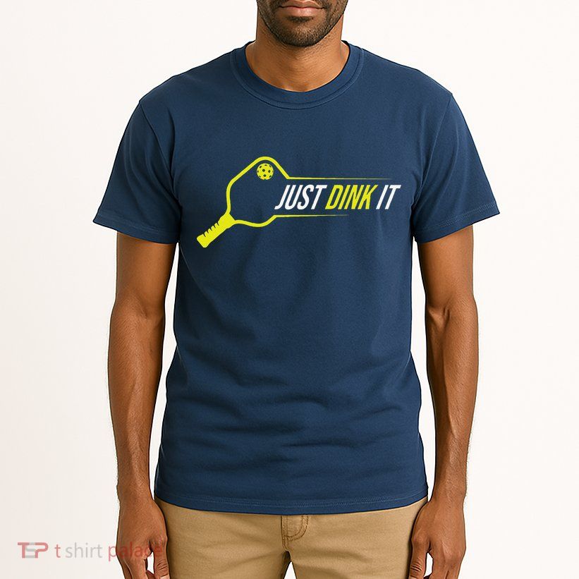 Pickleball Gift Funny Just Dink It Pickleball Tall T-Shirt