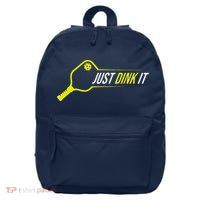Pickleball Gift Funny Just Dink It Pickleball 16 in Basic Backpack