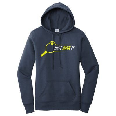 Pickleball Gift Funny Just Dink It Pickleball Women's Pullover Hoodie