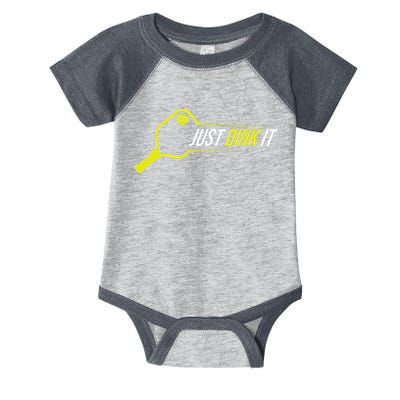 Pickleball Gift Funny Just Dink It Pickleball Infant Baby Jersey Bodysuit